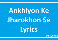 Ankhiyon Ke Jharokhon Se Lyrics