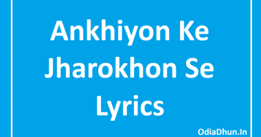 Ankhiyon Ke Jharokhon Se Lyrics